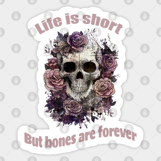 Life is short, Lady skull, sugar skull, dark, La catrina, calavera, bones, gothic floral lady Sticker by Collagedream